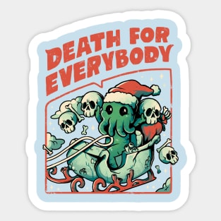 Death For Everybody  - Funny Horror Christmas Gift Sticker